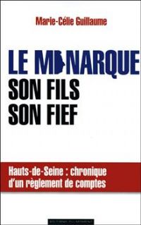 Le Monarque, son fils, son fief. Publié le 08/08/12